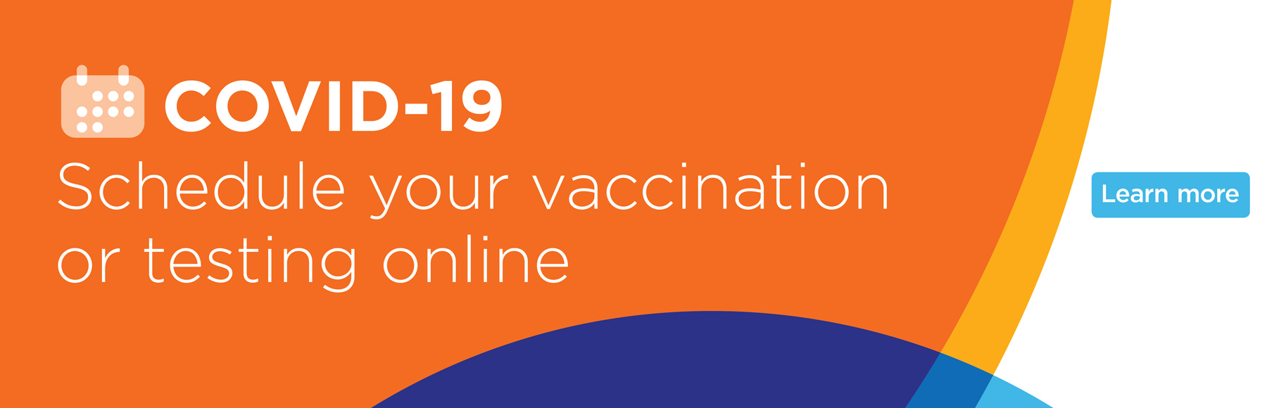 COVID-19: schedule your vaccination or testing online